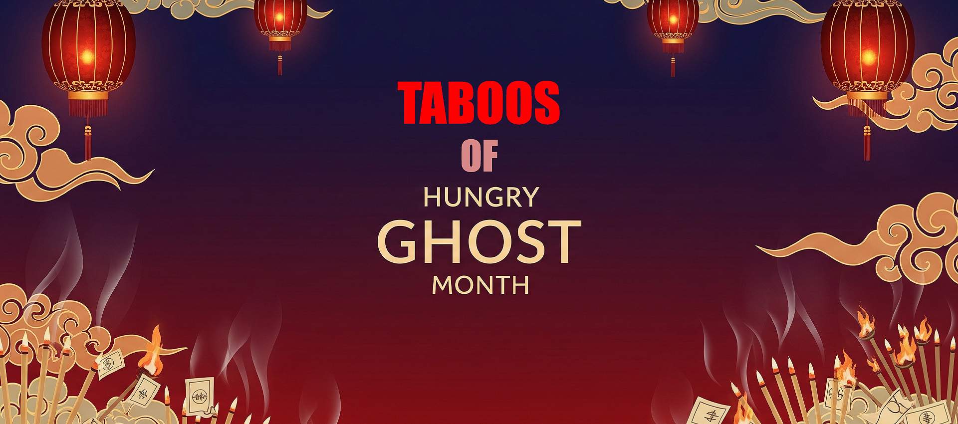 Taboos of Hungry Ghost Festival 2 Taboos of Hungry Ghost Festival 2
